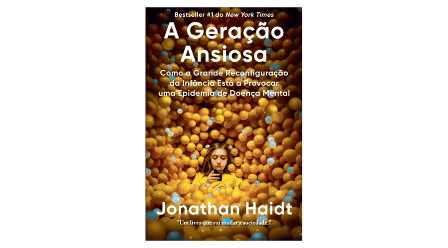 A Geração Ansiosa - Jonathan Haidt